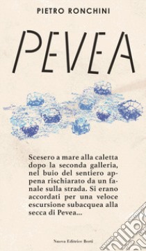 Pevea. Un'indagine di Rocco Pietrini libro di Ronchini Pietro