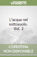 L'acqua nel sottosuolo. Vol. 2 libro di Reggiori Donatella