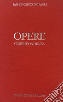 Opere. Vol. 6: Corrispondenza (1656-1657) libro di Vincenzo de' Paoli (san); Antonello E. (cur.)