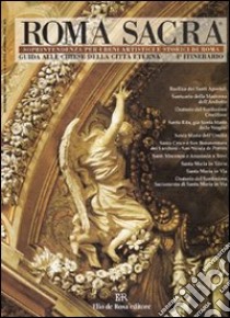 Roma sacra. Guida alle chiese della città eterna. Vol. 4: 4° itinerario. Da piazza Santi Apostoli a via del Tritone libro di Soprintendenza beni artistici e storici di Roma (cur.)