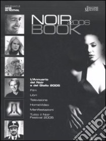 NoirBook 2006. L'annuario del noir e del giallo 2005 libro