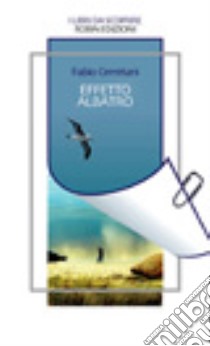 Effetto albatro libro di Cerretani Fabio