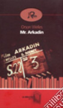 Mr. Arkadin libro di Welles Orson