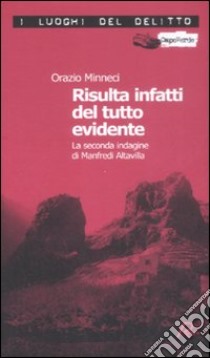 Risulta infatti del tutto evidente libro di Minneci Orazio