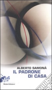 Il padrone di casa libro di Samonà Alberto