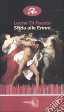 Sfida alle Erinni libro di Di Fausto Leone