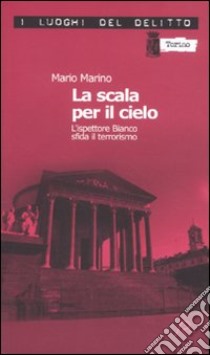 La Scala per il cielo libro di Marino Mario