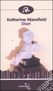 Diari libro di Mansfield Katherine; Ciampoli S. (cur.)