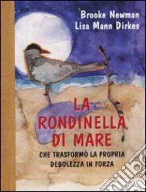 La rondinella di mare libro di Newman Brooke