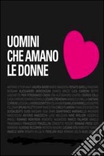 Uomini che amano le donne libro