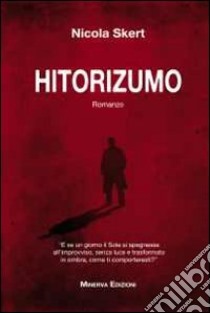 Hitorizumo libro di Skert Nicola