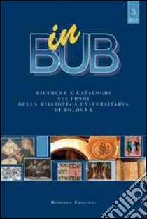 In BUB 3 libro di Biancastella A. (cur.)