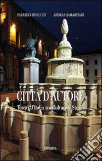 Città d'autore libro di Binacchi Fabrizio; Samaritani Andrea