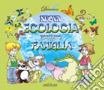 Nuova ecologia formato famiglia libro di Riccò Dones