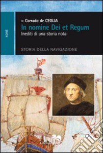 In nomine dei et regum libro di De Ceglia Corrado