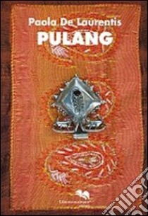 Pulang libro di De Laurentis Paola