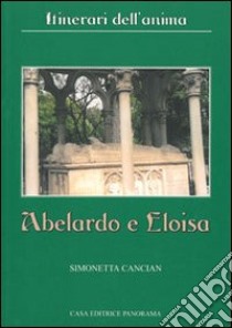 Abelardo e Eloisa libro di Cancian Simonetta