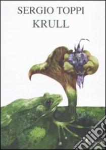 Krull libro di Toppi Sergio