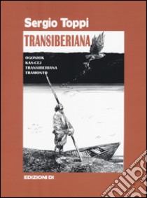 Transiberiana libro di Toppi Sergio