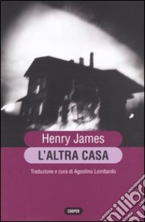 L'altra casa libro di James Henry