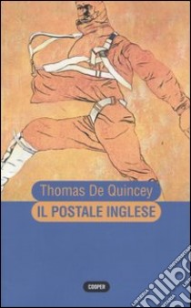 Il postale inglese libro di De Quincey Thomas; Proietti S. (cur.)