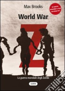 World war Z. La guerra mondiale degli zombi libro di Brooks Max