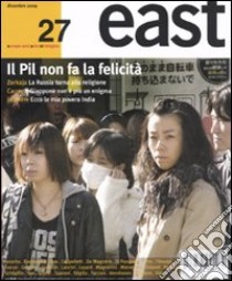 East. Vol. 27: Il Pil non fa la felicità libro