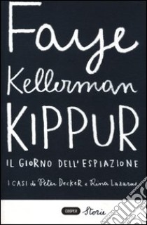 Kippur. Il giorno dell'espiazione libro di Kellerman Faye