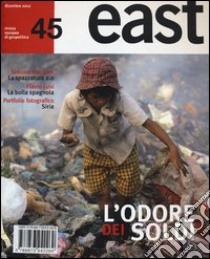 East. Vol. 45: L'odore dei soldi libro