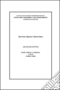 Adolescentia libro di Spagnoli Mantovano Battista; Severi A. (cur.)