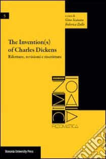 The investigation(s) of Charles Dickens. Riletture, revisioni e riscritture libro di Zullo F. (cur.); Scatasta G. (cur.)