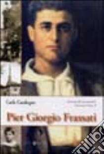 Pier Giorgio Frassati libro di Casalegno Carla