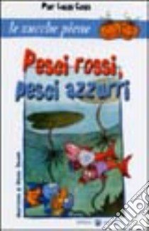 Pesci rossi, pesci azzurri libro di Coda P. Luigi