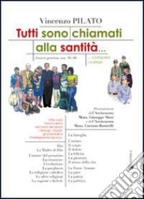 Tutti sono chiamati alla santità... Compresi i militari libro di Pilato Vincenzo