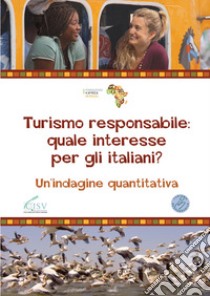 Turismo responsabile: quale interesse per gli italiani? Un'indagine quantitativa libro