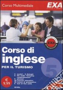 Corso di inglese per il turismo. CD-ROM libro