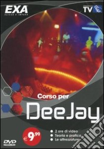 Corso per DeeJay. DVD-ROM libro