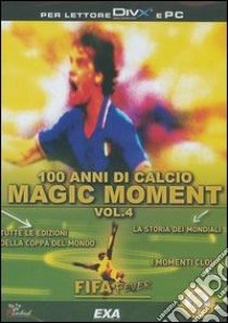 Fifa fever. Cento anni di calcio. CD-ROM (4) libro