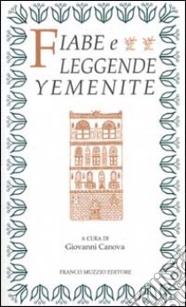 Fiabe e leggende yemenite libro di Canova G. (cur.)