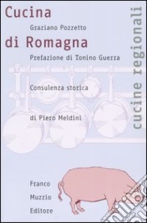 Cucina di Romagna libro di Pozzetto Graziano