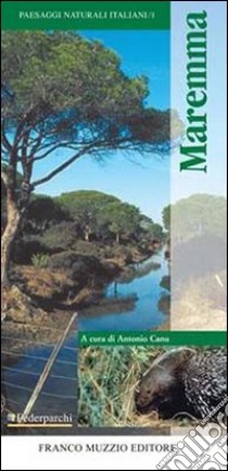 Maremma. Ediz. illustrata libro di Canu A. (cur.)