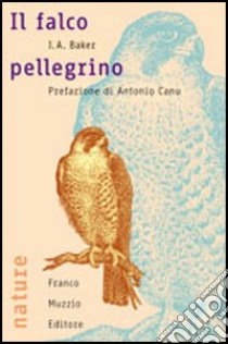 Il falco pellegrino libro di Baker J. A.