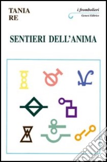 Sentieri dell'anima libro di Re Tania