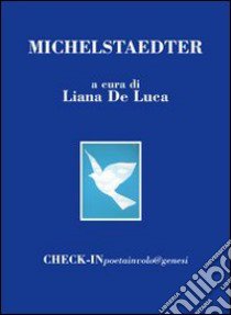 Michelstaedter libro di De Luca Liana