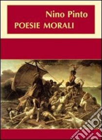 Poesie morali libro di Pinto Nino