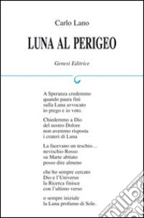 Luna al perigeo libro di Lana Carlo