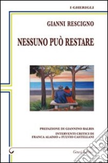 Nessuno può restare libro di Rescigno Gianni