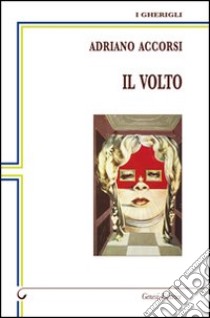 Il volto libro di Accorsi Adriano