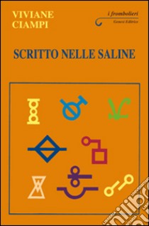 Scritto nelle saline libro di Ciampi Viviane