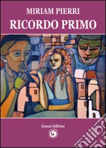 Ricordo primo libro di Pierri Miriam